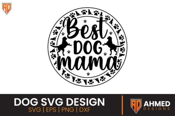 Best Dog Mama, Dog SVG Design Review