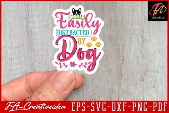 Easily Distracted by Dog Svg Design