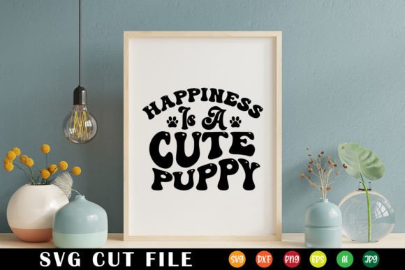 Happiness is a Cute Puppy Retro Dog Svg