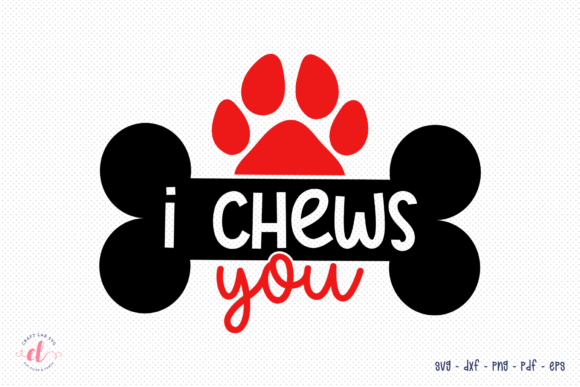 I Chews You SVG – Valentine Dog Design Review