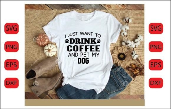 I Just Want to Drink Coffee Dog SVG