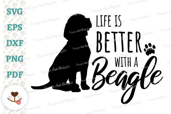 Life is Better with a Beagle Dog Svg Png