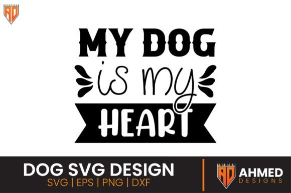 My Dog Is My Heart: A Design for Every Project