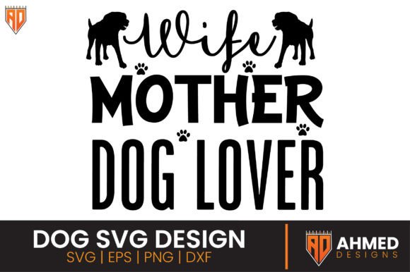 Wife Mother Dog Lover SVG: An Embroidery Designer’s Review