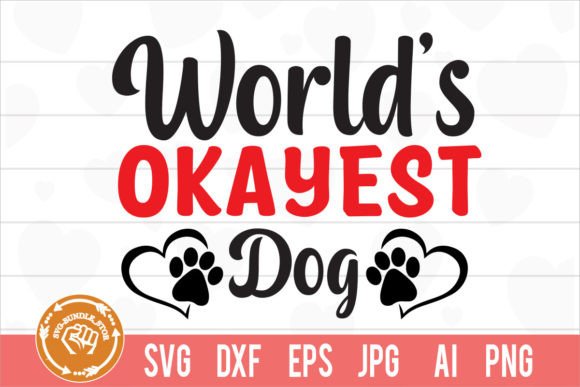 World's Okayest Dog SVG Cut File
